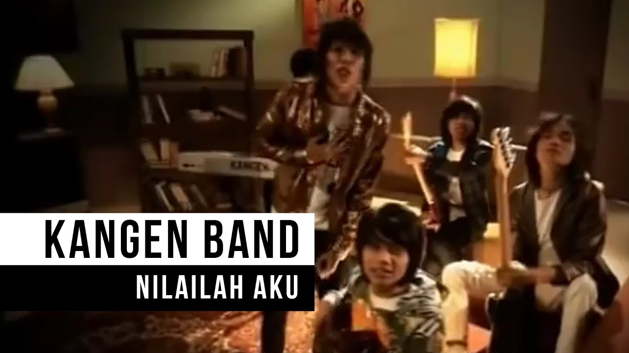 Kangen Band - Nilailah Aku (Official Music Video)