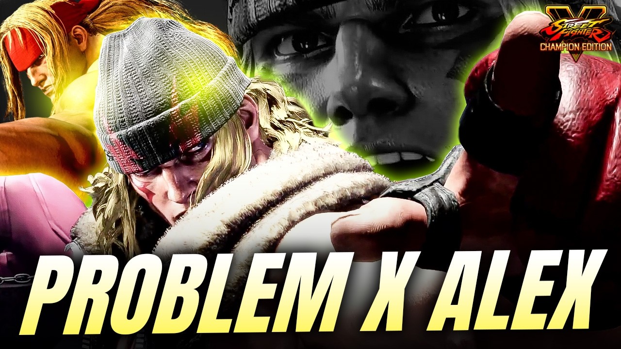 Problem X Alex Was Terrifying In SF5 ▰ SFV Champion Edition ▰ He's Coming To SF6 In 1 Week