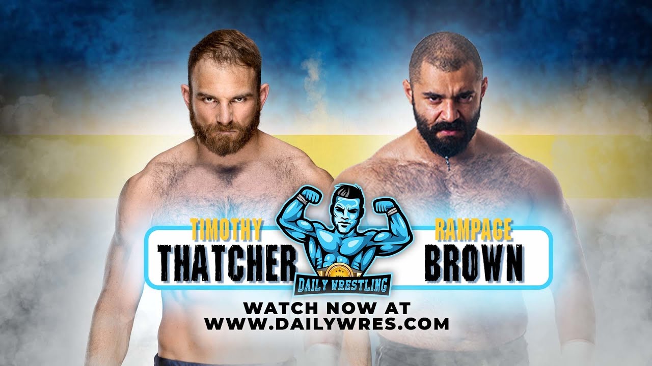 Timothy Thatcher vs. Rampage Brown - International Singles Match