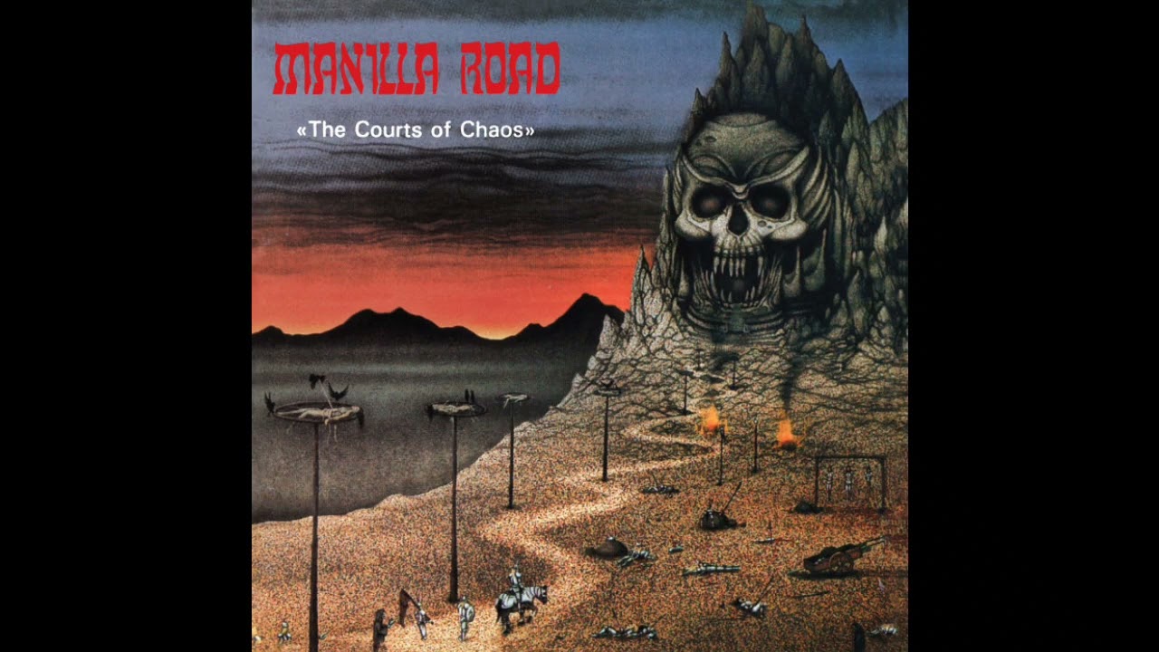 Manilla Road- Into The Courts Of Chaos