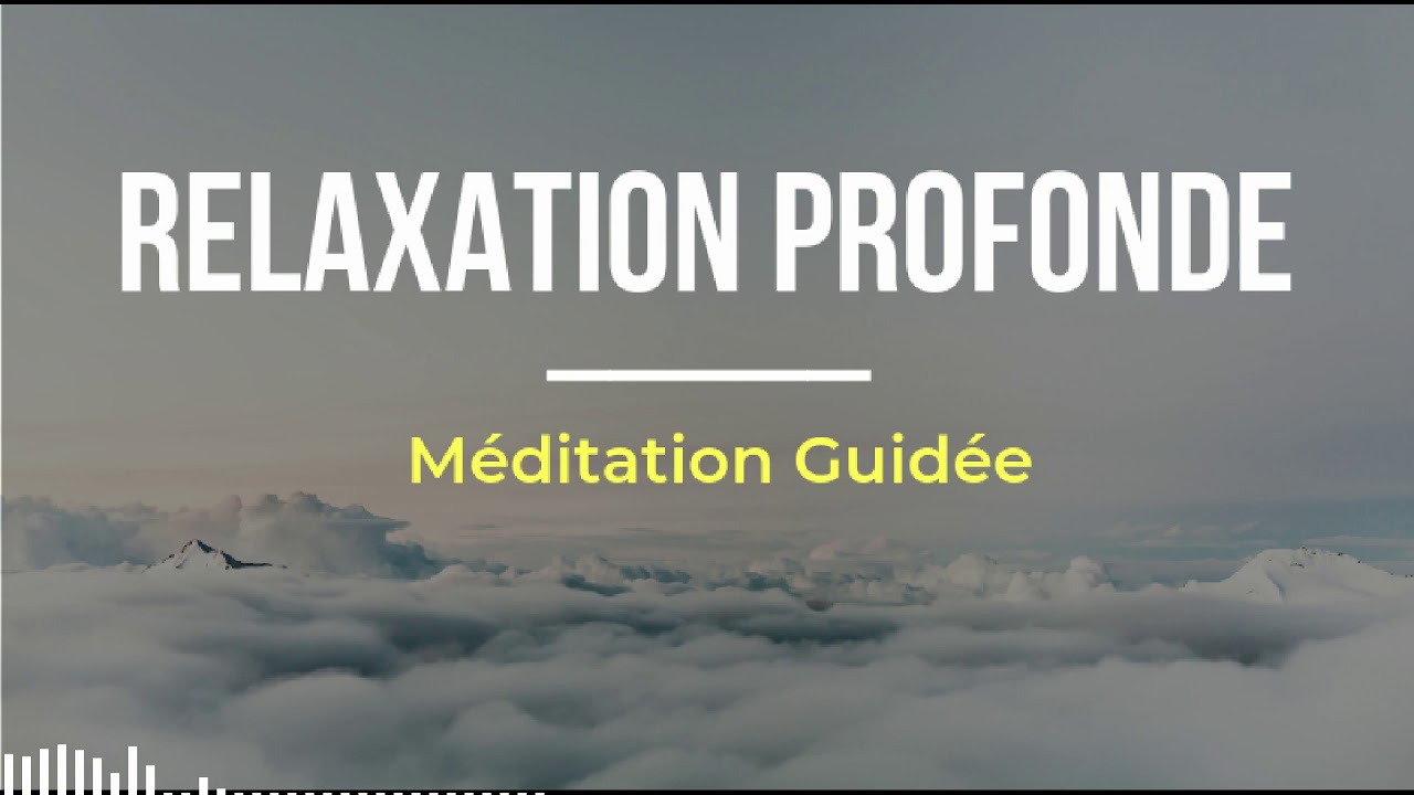 M&eacute;ditation Guid&eacute;e pour une Relaxation Profonde | Anti-stress