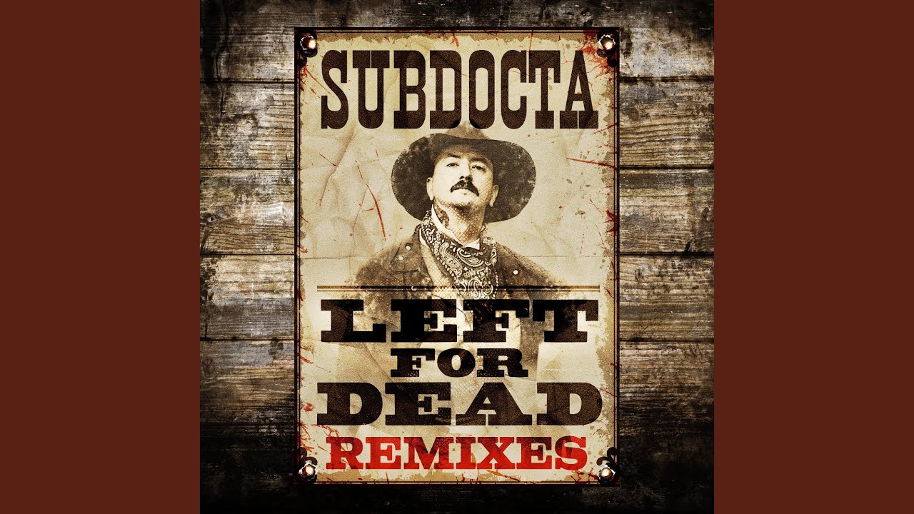 Left For Dead (Phocust Remix)