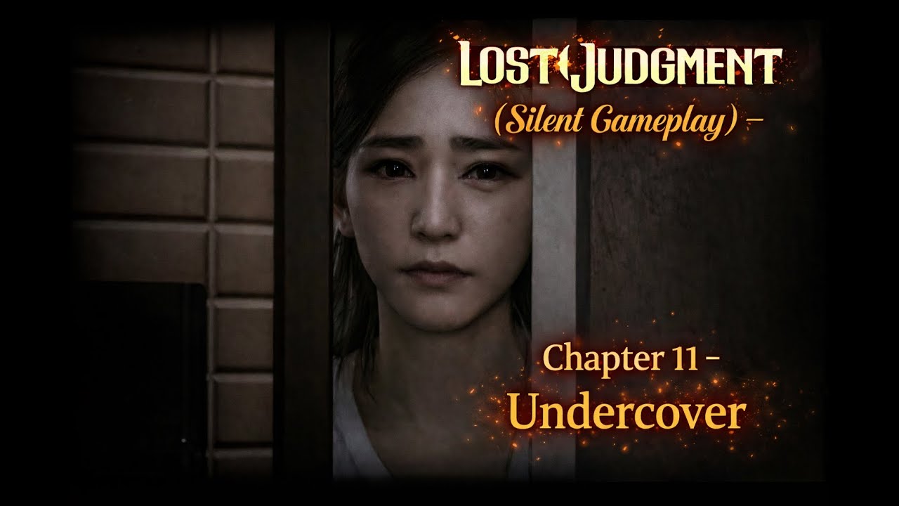 Lost Judment (Silent Gameplay) - Chapter 11 - Undercover