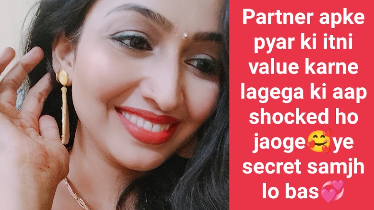 Partner se pyar ki value karwani hai.. to ye secret hai partner ke sath har koi apki value karega💞