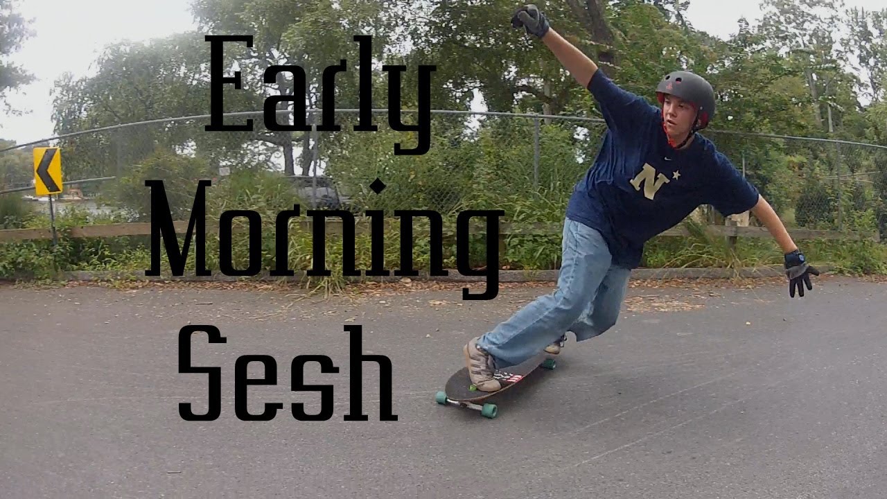 Early Morning Sesh