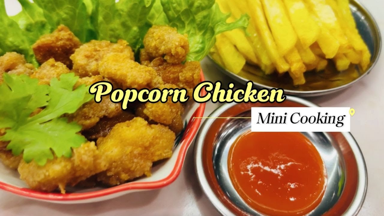 Mini Real Food | Popcorn Chicken Recipe | Mini Cooking