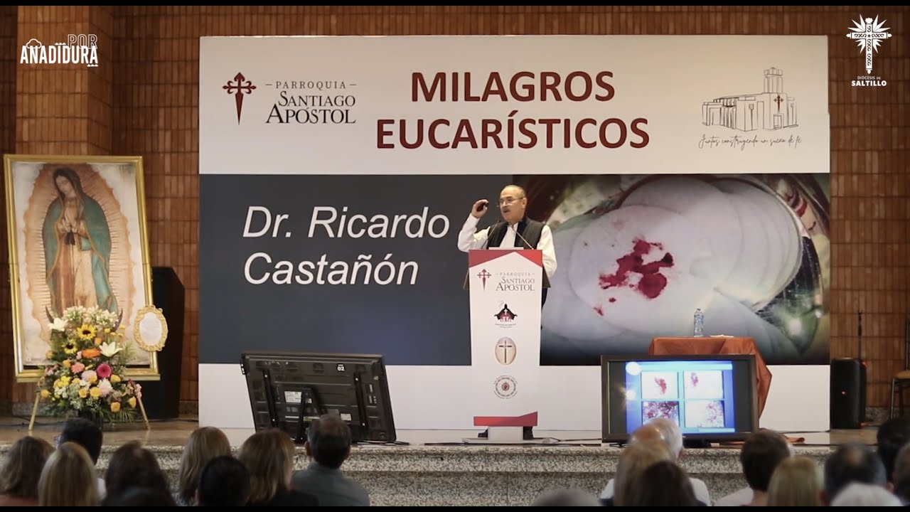 Milagros Eucar&iacute;sticos con Ricardo Casta&ntilde;&oacute;n