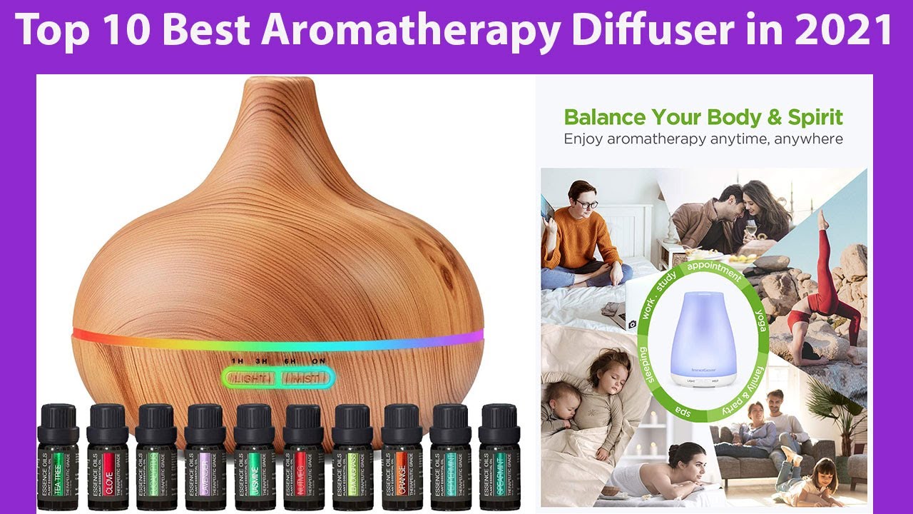 Top 10 Best Aromatherapy Diffuser in 2021