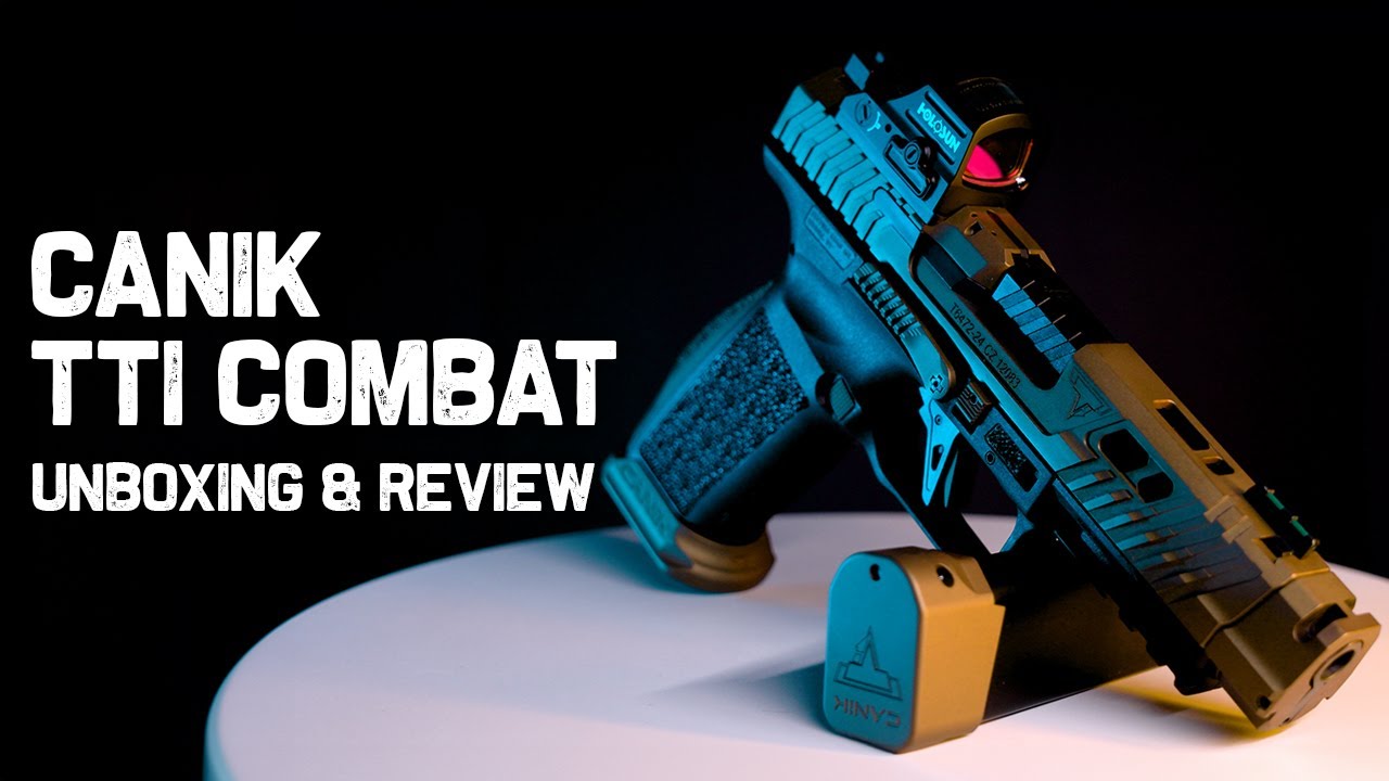 Canik TTI Combat: Unboxing & Review the Hottest New Firearm on the Market