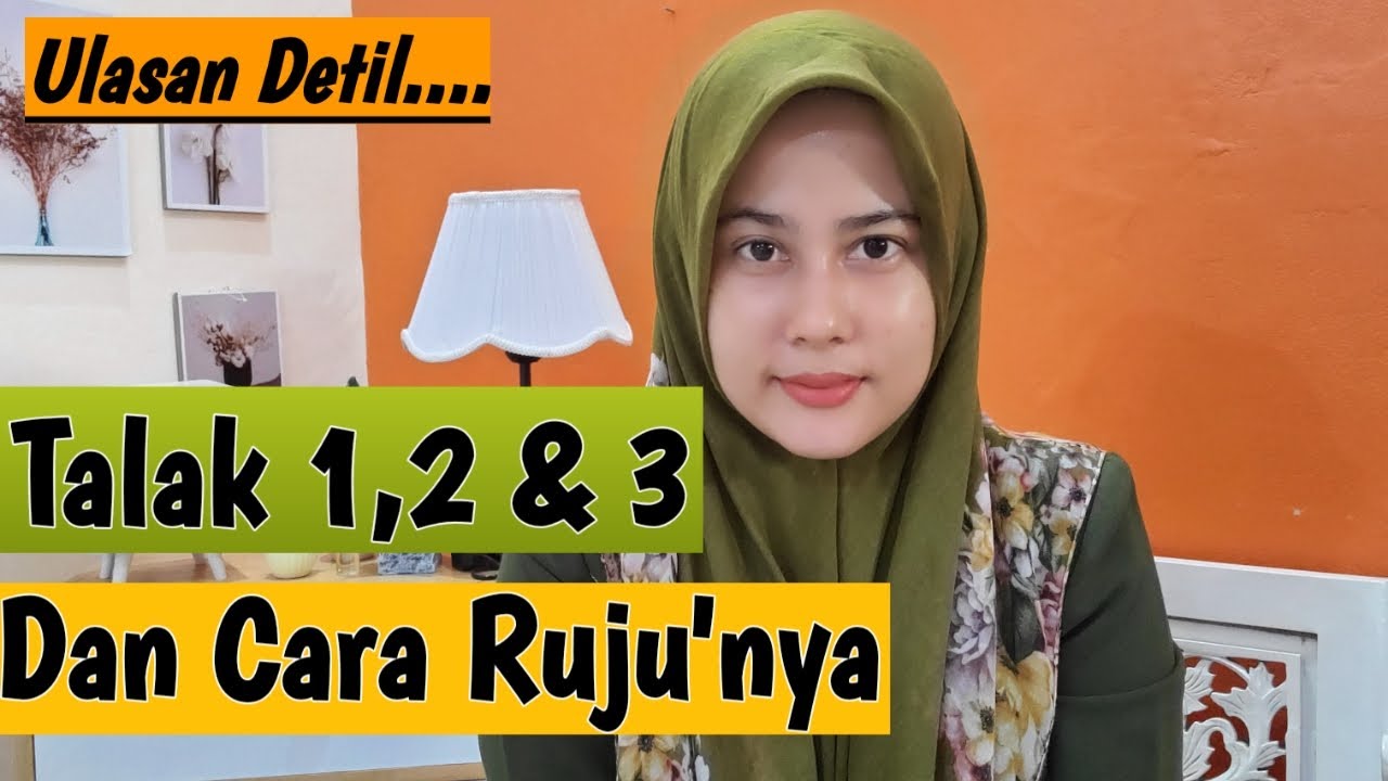 Talak 1, 2 & 3 Dalam Islam Dan Cara Ruju'nya | Dr. Nella Lucky