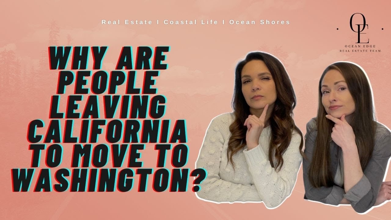 5 Unexpected Reasons Why People Are Leaving California to Move to Washington State