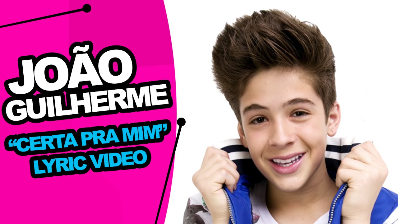 João Guilherme - Certa Pra Mim (Lyric Video)