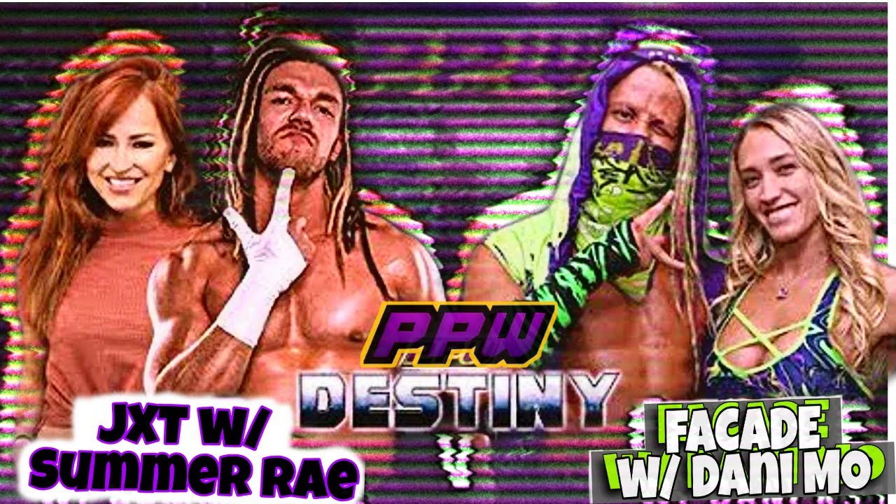 FACADE w/ Dani Mo vs JXT w/ Summer Rae at PPW!!