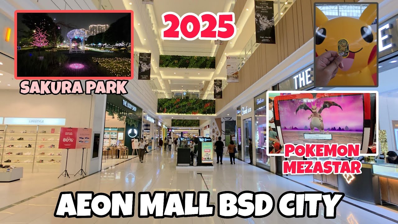 AEON MALL BSD CITY 2025 TERUPDATE | SAKURA PARK MALAM HARI & EVENT POKEMON MEZASTAR INDONESIA