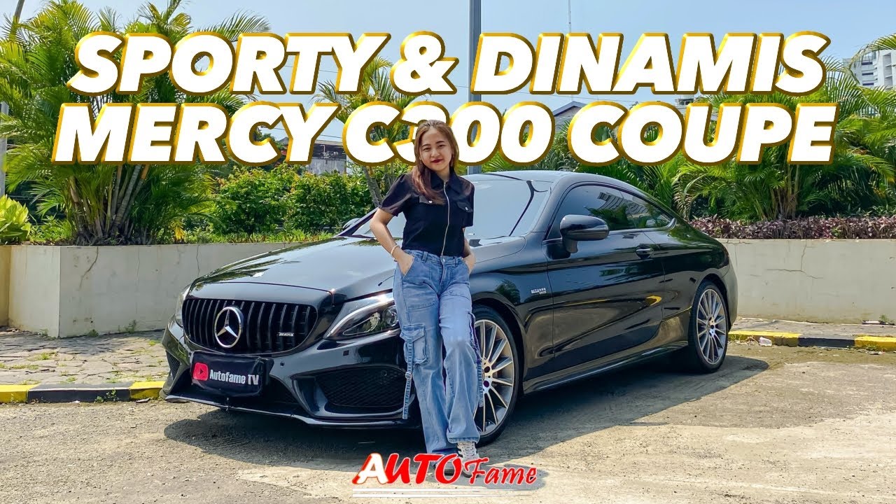 MOBIL SPORT DUA PINTU YANG AJIB BANGET DIBAWA HANGOUT!! | Mercedes Benz C300 AMG Coupe 2017