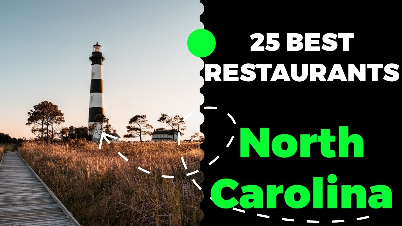 25 Best Restaurants in North Carolina (2023) - Top places to eat in NC.