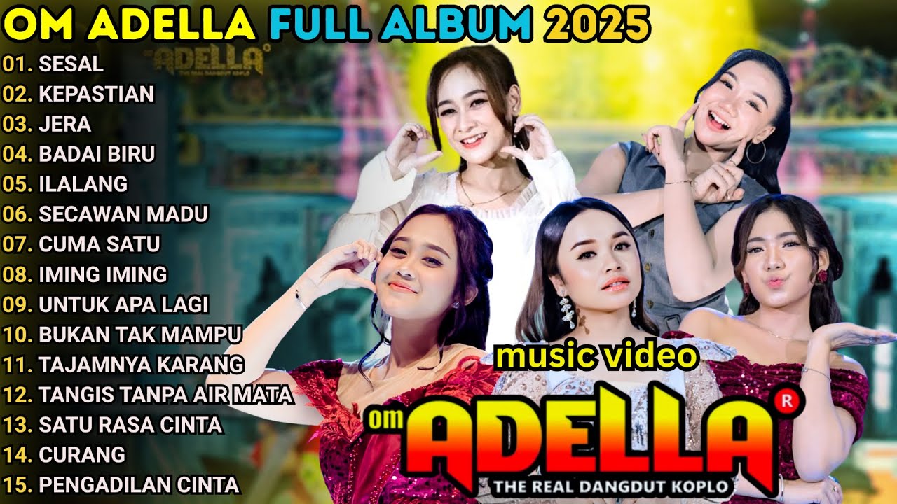 SESAL - OM ADELLA FULL ALBUM TERBARU 2025 || SHERLY KDI - TASYA ROSMALA - NURMA PAEJAH