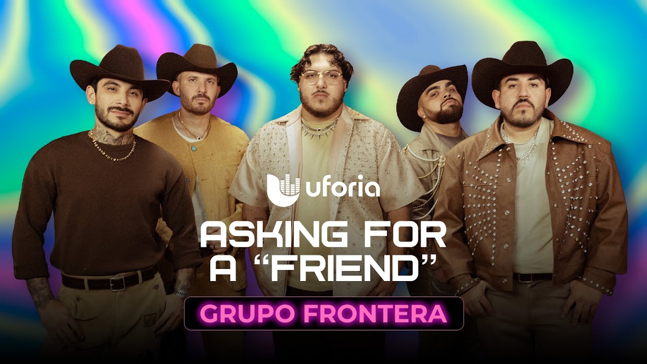 Grupo Frontera: ¿Quién es el mejor compa para la fiesta? Confesiones Inéditas | Asking For A Friend