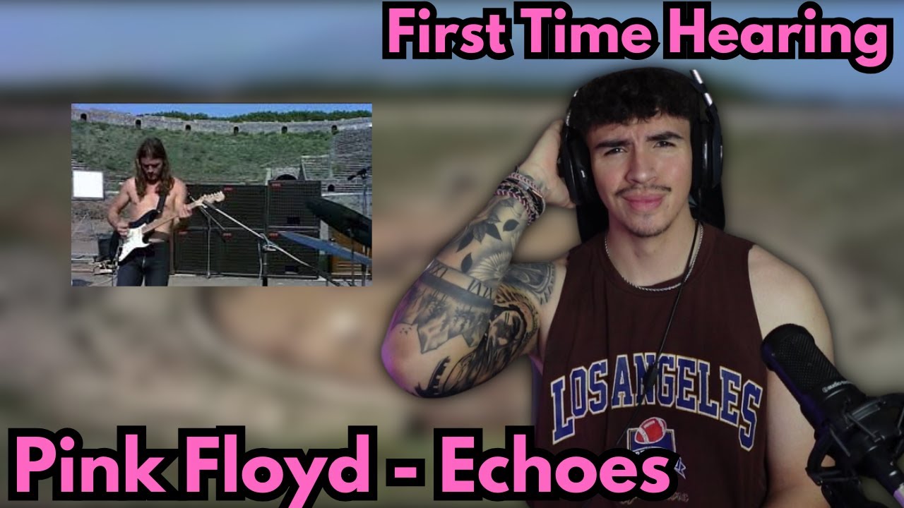 Pink Floyd - Echoes(Live in Pompeii)(Reaction)