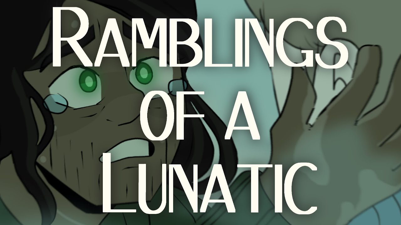 Ramblings of a Lunatic | The Magnus Archives Animation