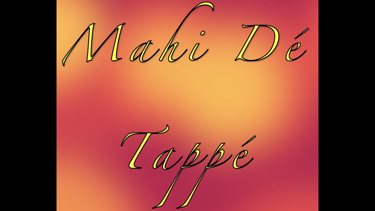 Mahi Dé Tappé  -- Polly Saghera I Aman Nath I Jasleen Aulakh