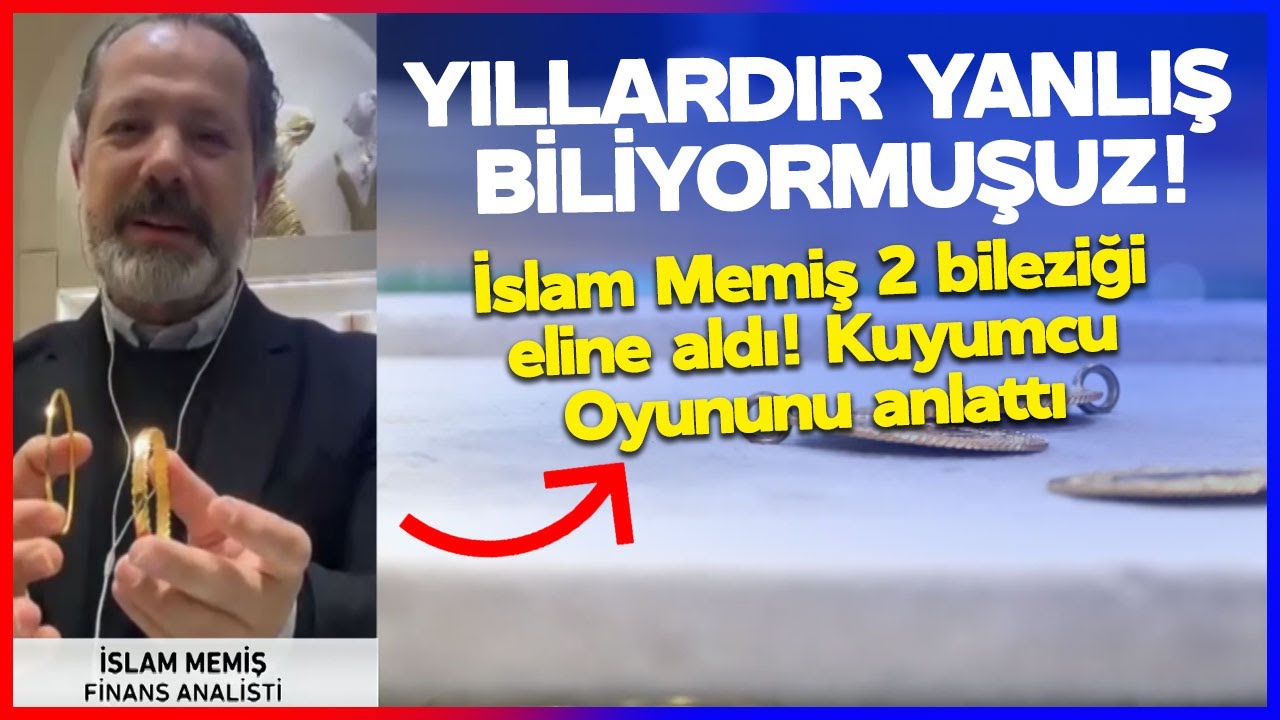 YILLARDIR YANLIŞ BİLİYORMUŞUZ! İslam Memiş 2 Bileziği Eline Aldı, Kuyumcu Oyununu Anlattı!
