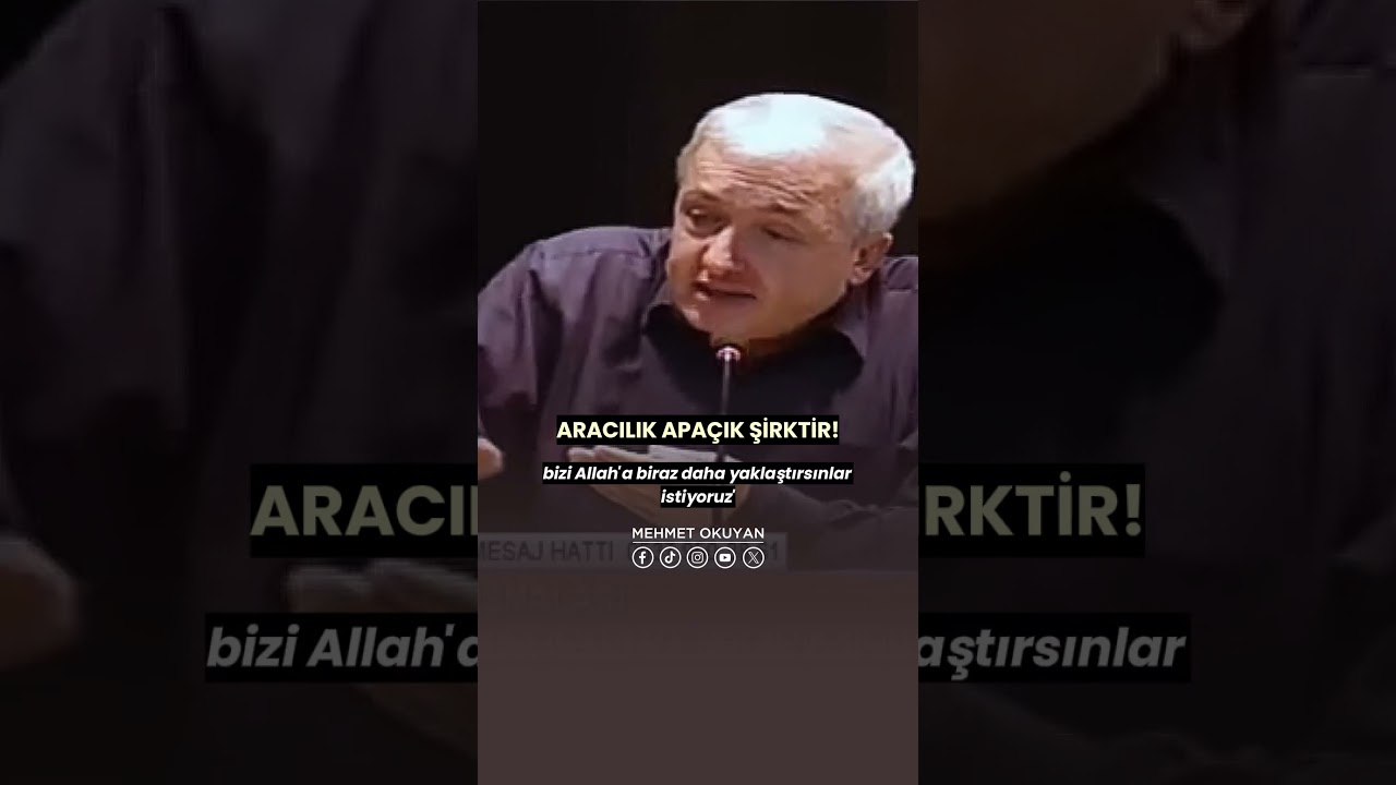 Aracılık Apa&ccedil;ık Şirktir! Kur'an'a G&ouml;re Şirk - Şirkle İlgili Ayetler - Prof. Dr. Mehmet OKUYAN