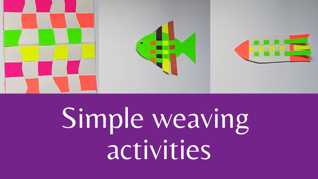 3 Simple Weaving Activities
