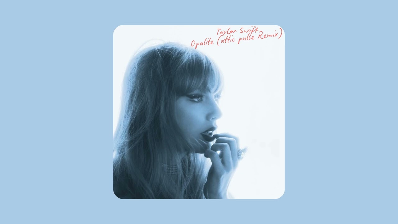 Taylor Swift - Opalite (attic pulse Remix)