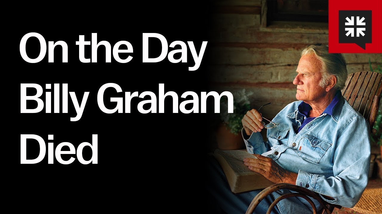 On the Day Billy Graham Died