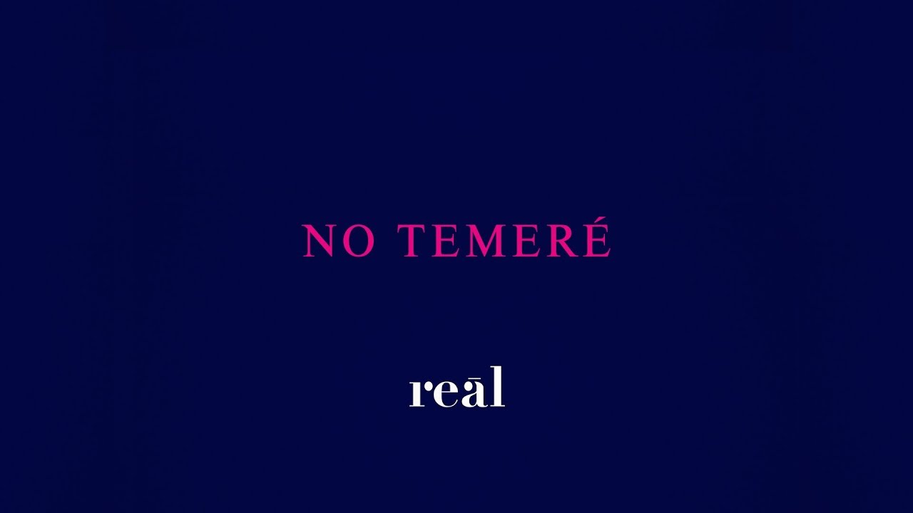 Real | No Temer&eacute; | Lyric Video