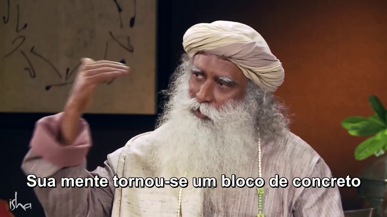 Sadhguru - A mente só pode ficar confusa