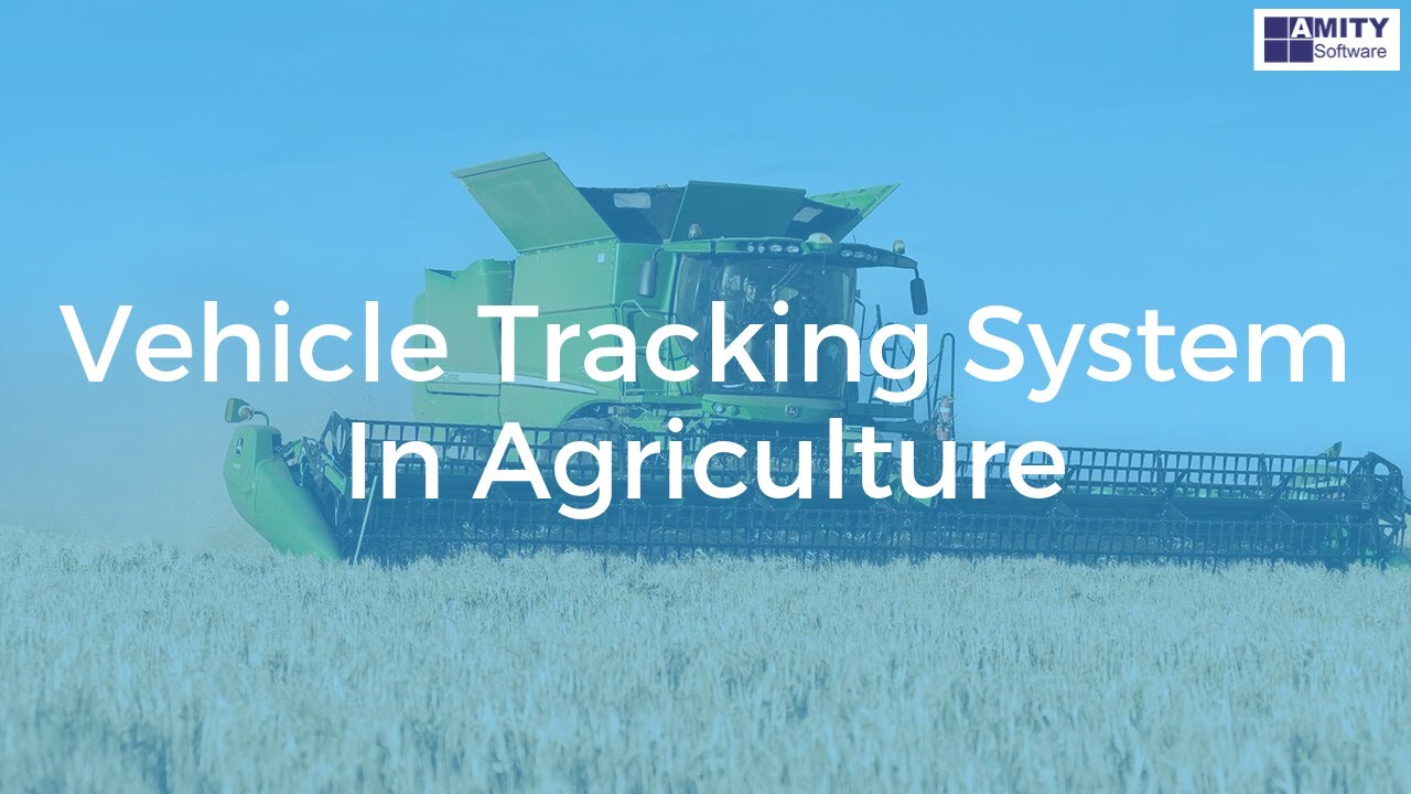Vehicle Tracking System In Agriculture
