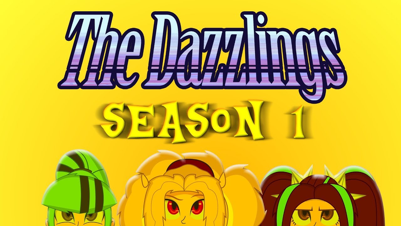 The Dazzlings - Season 1