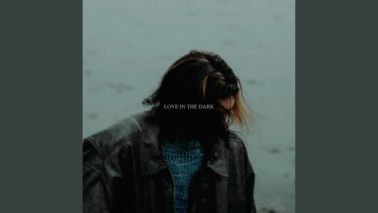 love in the dark