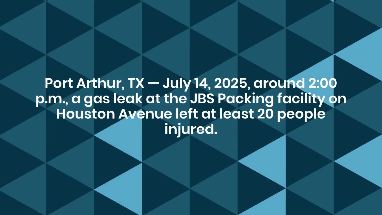 20 Injured in Gas Leak Accident at JBS Packing in Port Arthur, TX