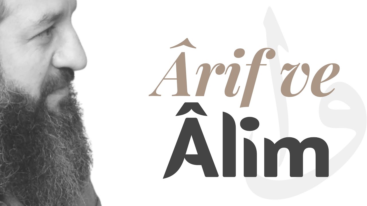 Âlim ve Ârif