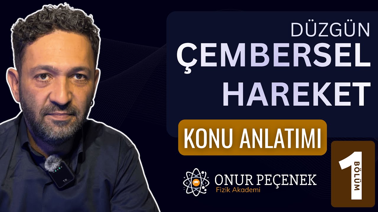 DÜZGÜN ÇEMBERSEL HAREKET 1[12. Sınıf] | KONU ANLATIMI ve UYGULAMALI SORU ÇÖZÜMÜ