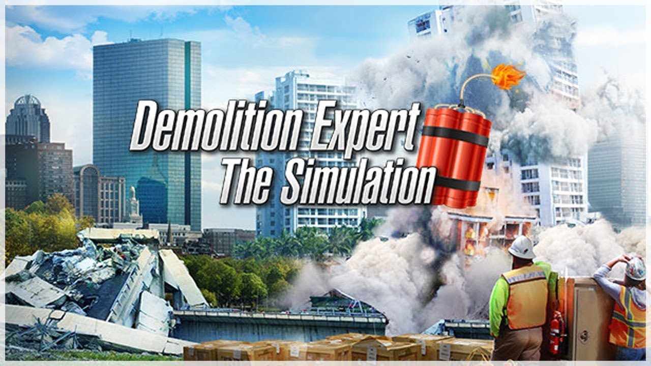Demolition Expert The Simulation  ⊵  Учимся взрывать