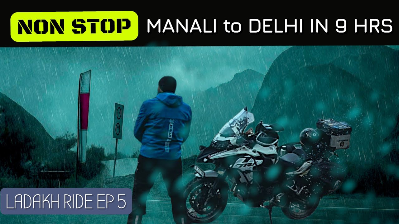 Non-Stop Manali to Delhi in 9 Hours ⛈️ | Heavy Rain Ride on Benelli TRK 502X | Final LADAKH Episode