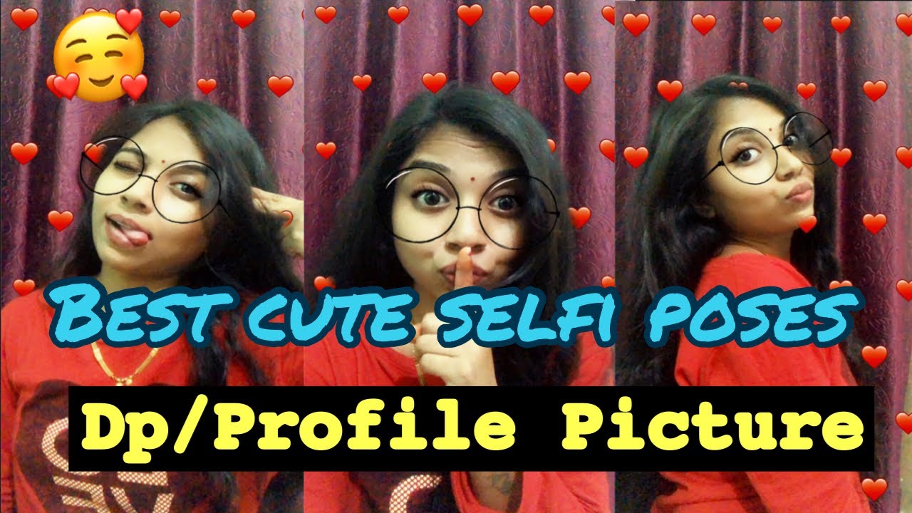 Best Cute Selfi Poses| Dp/profile picture | Cute selfi poses |