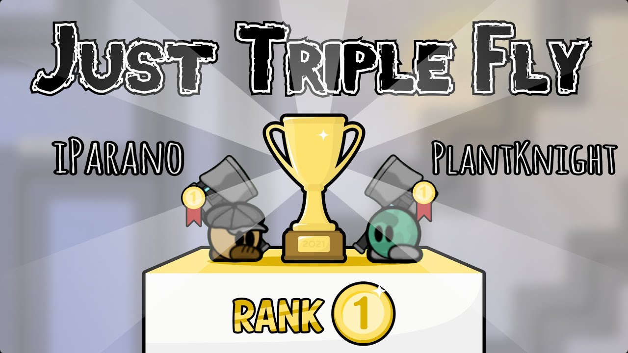 [DDNet/Teeworlds] Just Triple Fly Rank1 PlantKnight & iParano