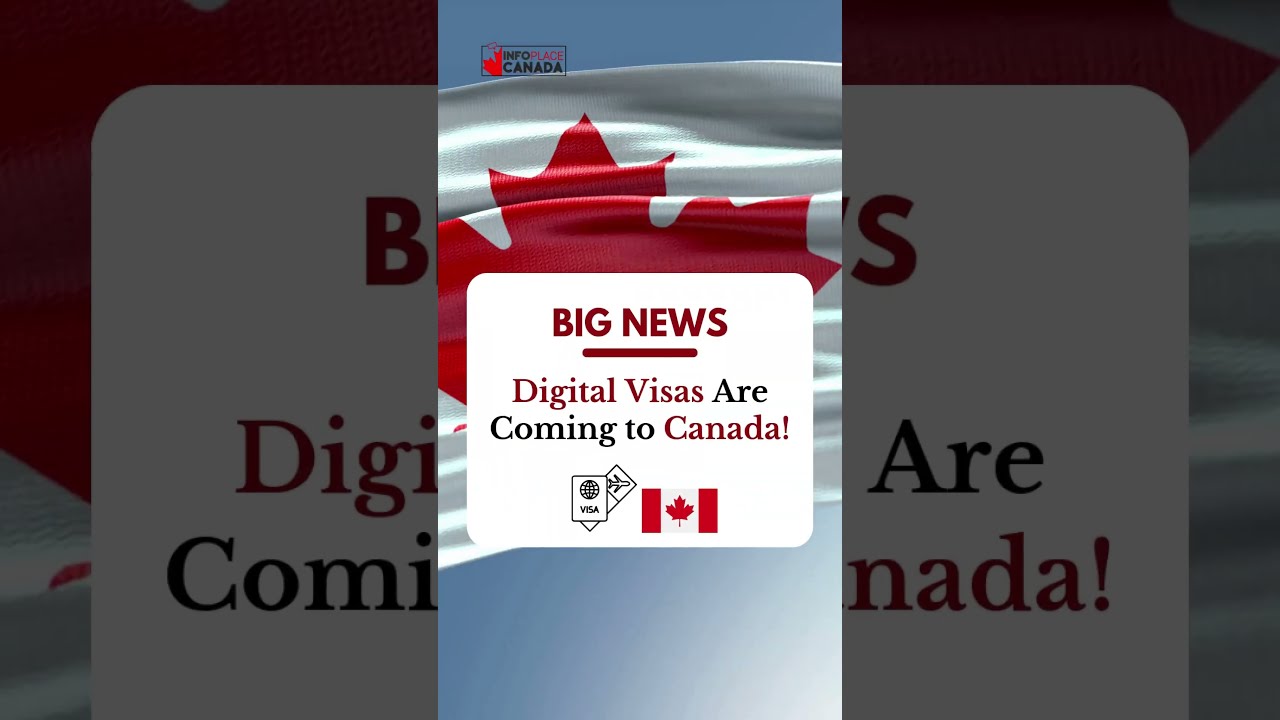 Canada Introduces Digital Visa Pilot: For Faster Processing & Secure Travel