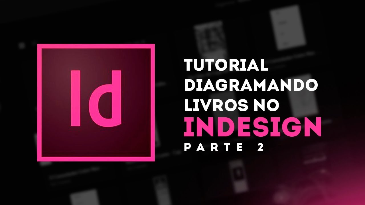 Como diagramar um livro - Vídeo Aula 2