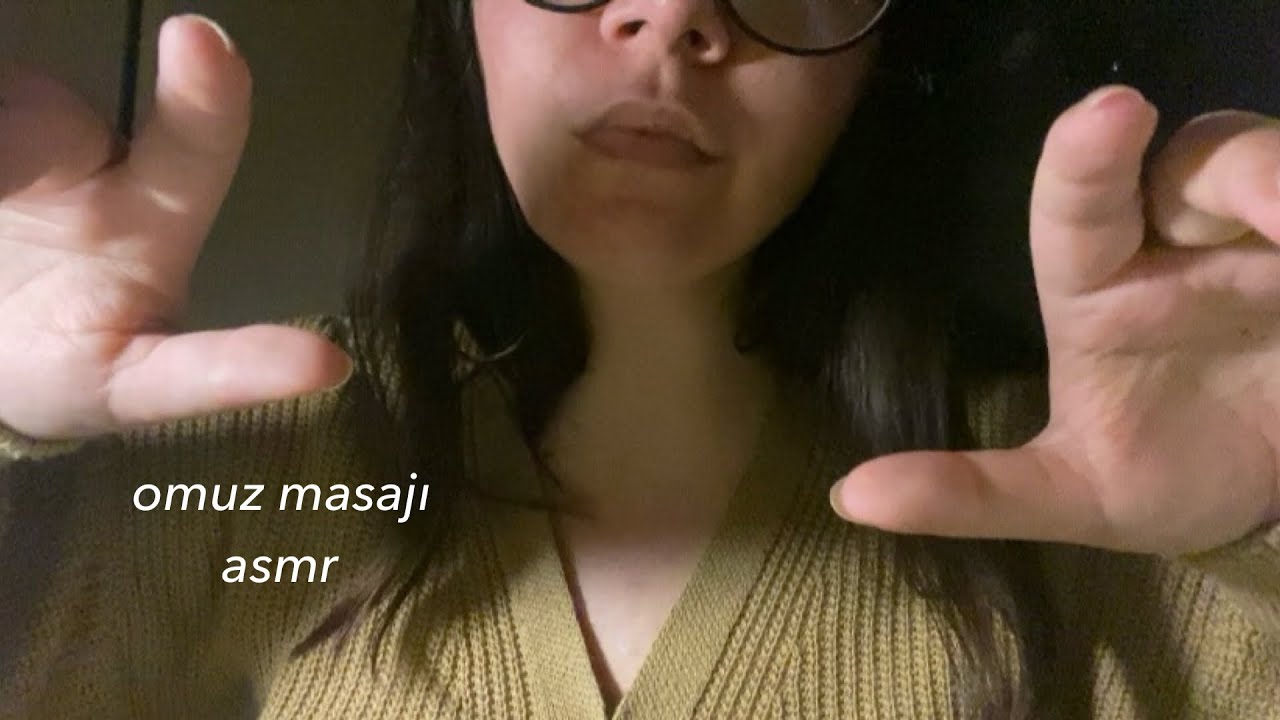 omuzlarına masaj yapıyorum asmr (türkçe asmr) eldivensiz el sesleri