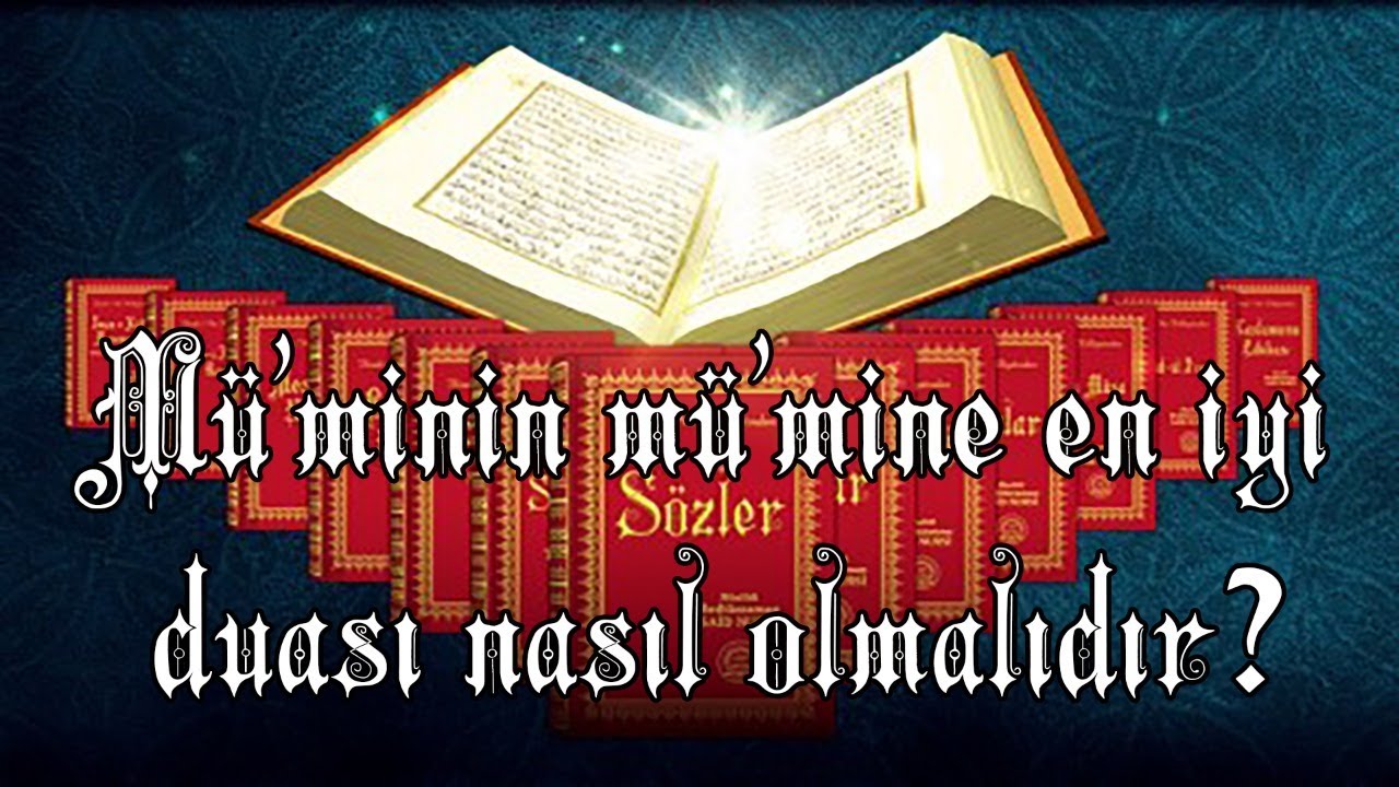Mü'minin mü'mine en iyi duası nasıl olmalıdır?