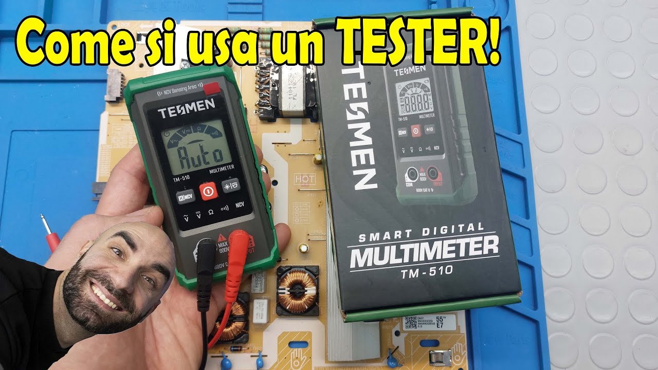 Impariamo ad usare il tester con TESMEN TM-510 + Diagnostica TV Samsung