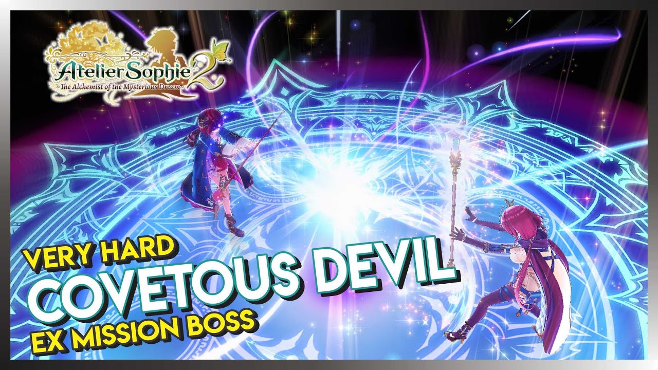 Atelier Sophie 2 - Covetous Devil Boss (Very Hard EX Mission)