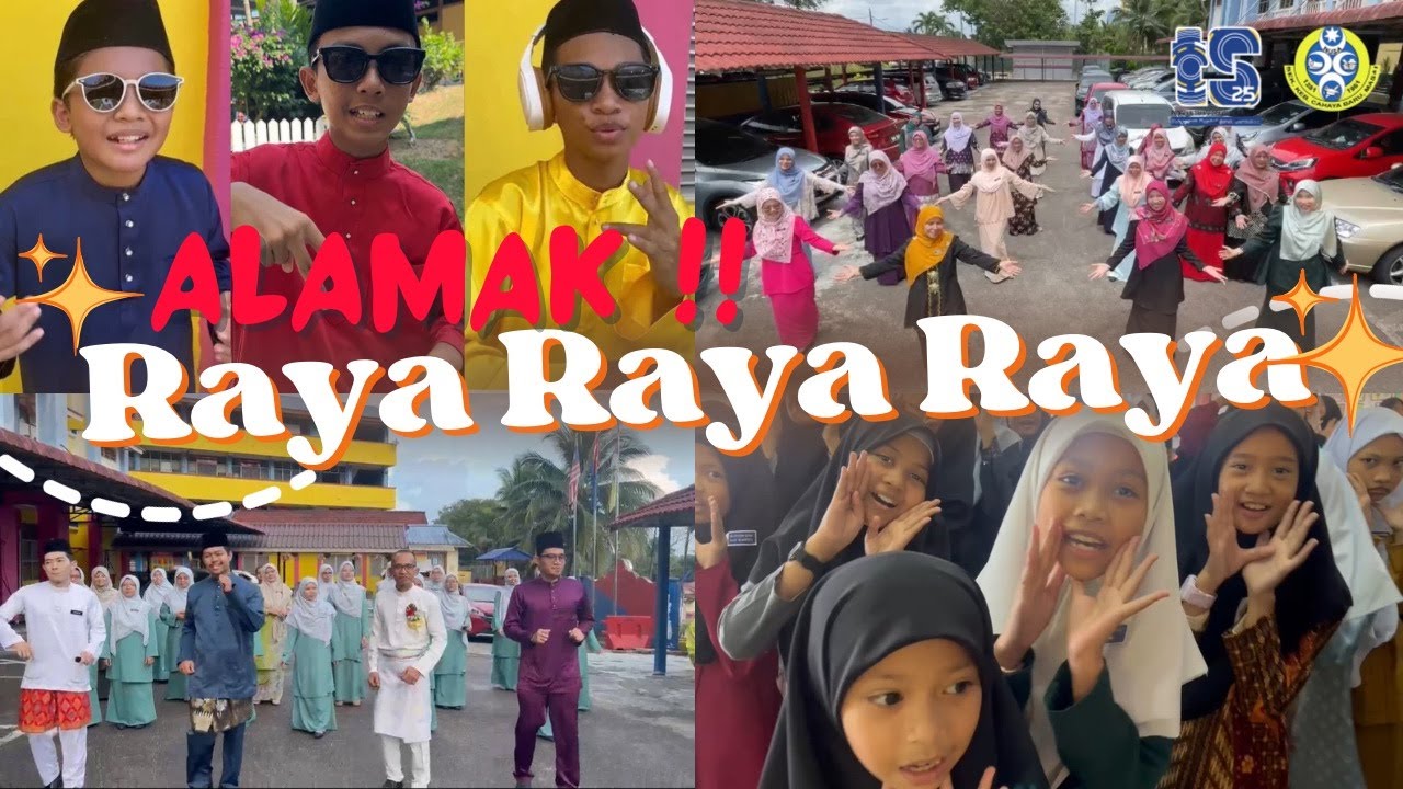 MV RAYA SEKOLAH 2024✨ (PARODI ALAMAK! RAYA, RAYA RAYA) SK CAHAYA BARU