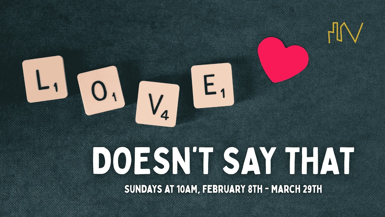 Love Doesn't Say That - Week 5